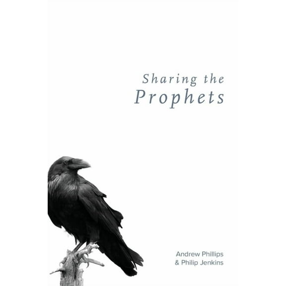 Sharing the Prophets, (Paperback)