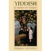 Yiddish: A Nation of Words [Hardcover - Used]