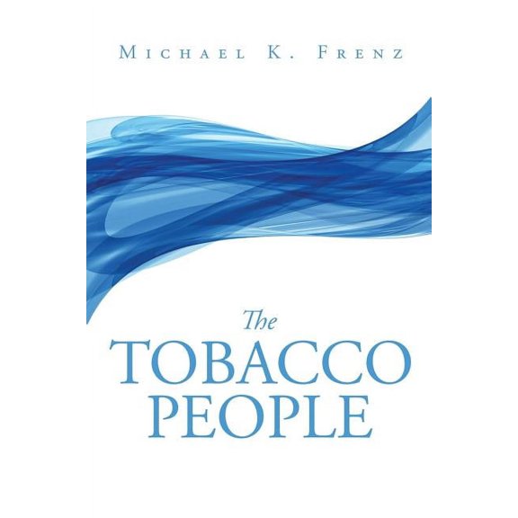 The Tobacco People (Paperback)