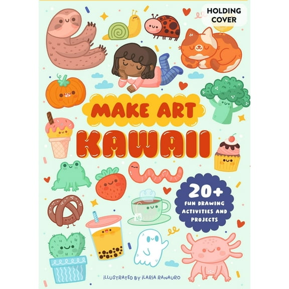 Make Art: Kawaii, (Hardcover)