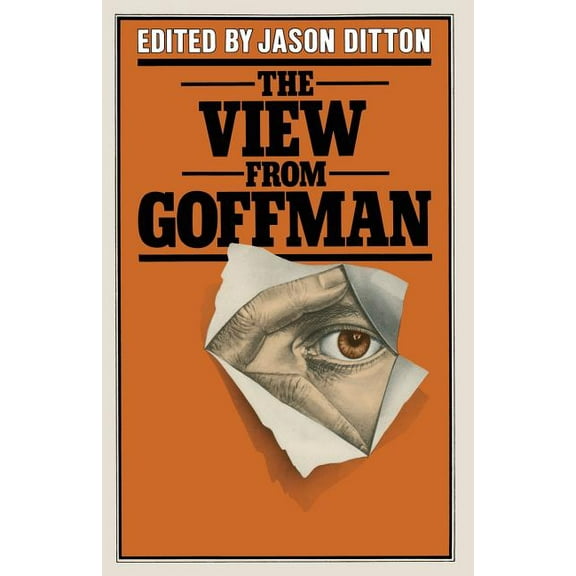 The View from Goffman, (Paperback)