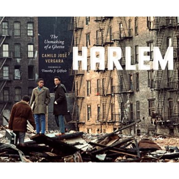 Pre-Owned Harlem: The Unmaking of a Ghetto (Historical Studies of Urban America (CHUP)) Paperback