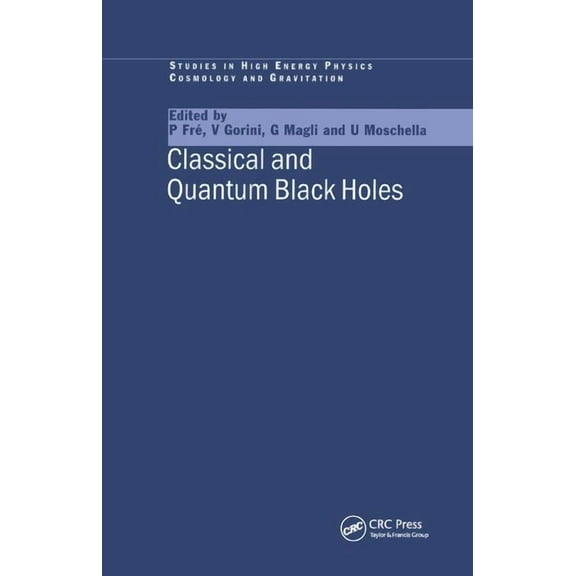 Classical and Quantum Black Holes, (Paperback)