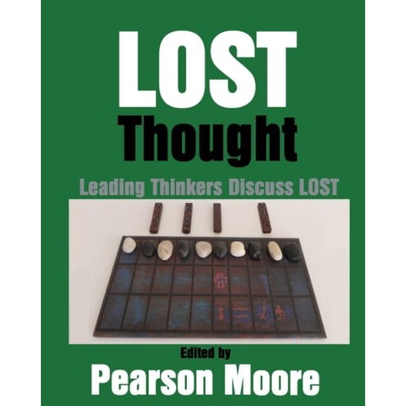Pre-Owned LOST Thought: Leading Thinkers Discuss LOST, 9780615603780, 0615603785, Paperback,