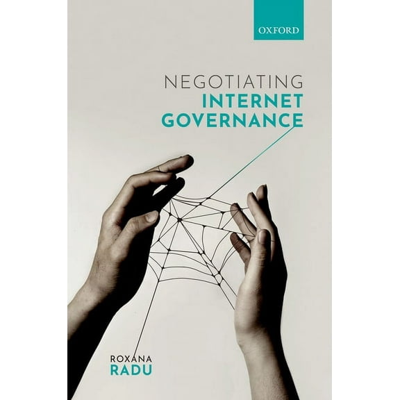 Negotiating Internet Governance, (Hardcover)