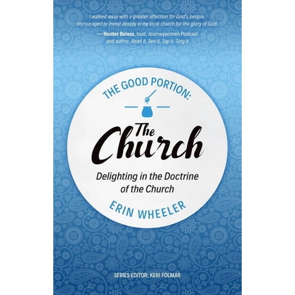 The Good Portion: The Good Portion - The Church (Paperback)