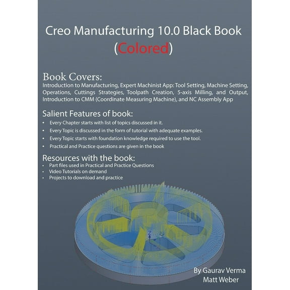 Creo Manufacturing 10.0 Black Book: (Colored), (Hardcover)