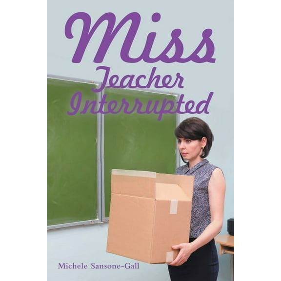 Miss : Teacher Interrupted (Paperback)