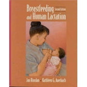 Breastfeeding and Human Lactation [Hardcover - Used]
