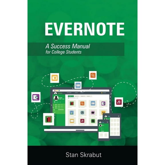 Evernote: A Success Manual for College Students, (Paperback)