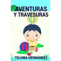 Aventuras Y Travesuras (Paperback)