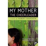My Mother the Cheerleader, Pre-Owned (Paperback)
