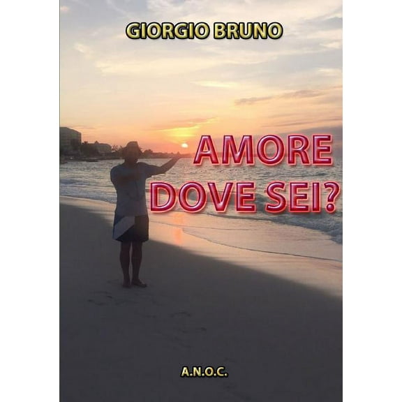 Amore Dove Sei?, (Paperback)