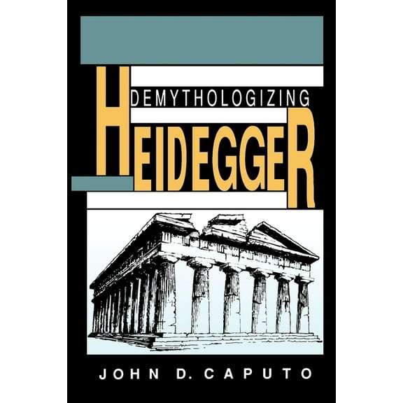 Philosophy of Religion Demythologizing Heidegger, (Paperback)