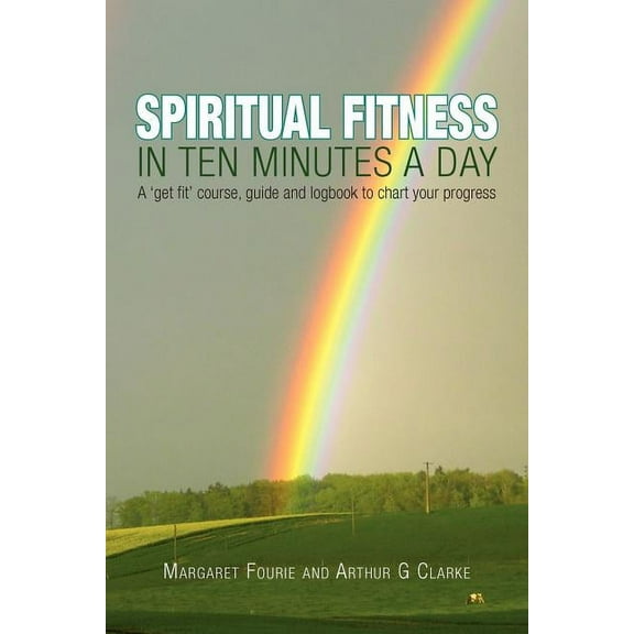 Spiritual Fitness in Ten Minutes a Day (Paperback)