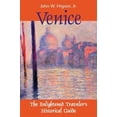 thumbnail image 1 of Pre-Owned Venice: The Enlightened Traveler's Historical Guide (Paperback) 0971955212 9780971955219, 1 of 1