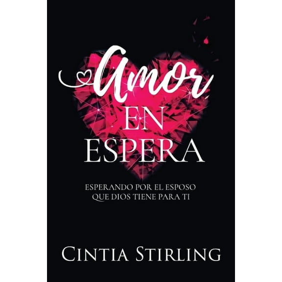 Amor en Espera: Esperando por el Esposo que Dios tiene para Ti, (Paperback)