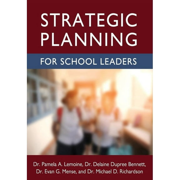 Strategic Planning for School Leaders, (Paperback)
