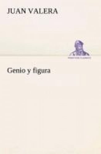 Genio y Figura [Spanish]