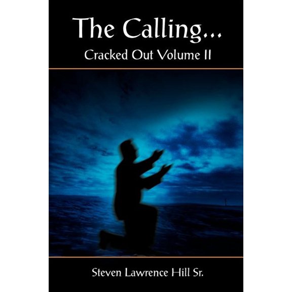 The Calling...: Cracked Out Volume II, (Paperback)
