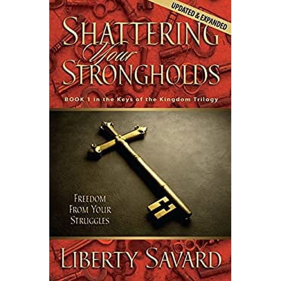 Pre-Owned Shattering Your Strongholds : Freedom from Your Struggles 9780882707136