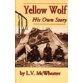 thumbnail image 1 of Pre-Owned Yellow Wolf: His Own Story (Paperback) 0870043153 9780870043154, 1 of 1