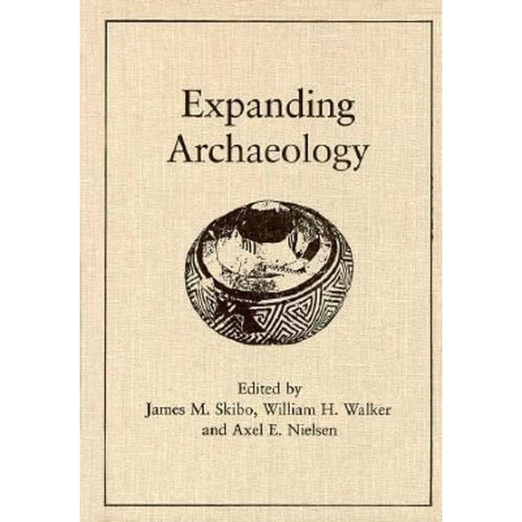 Pre-Owned Expanding Archaeology (Foundations of Archaeological Inquiry) (Hardcover) 0874804795 9780874804799
