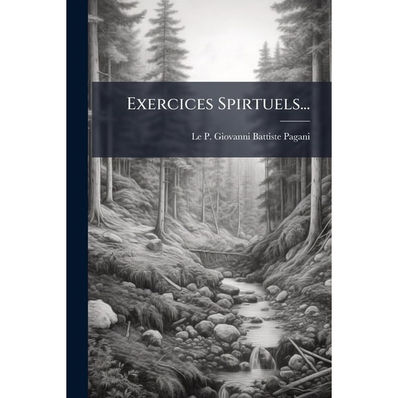 Exercices Spirtuels... (Paperback)