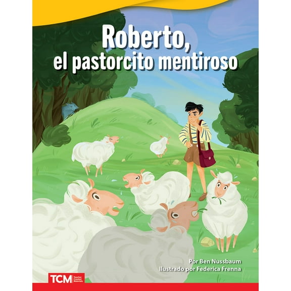 Literary Text Roberto, El Pastorcito Mentiroso, (Paperback)