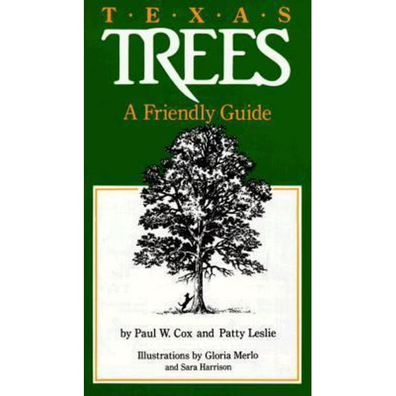 Pre-Owned Texas Trees: A Friendly Guide (Paperback) 0931722675 9780931722677