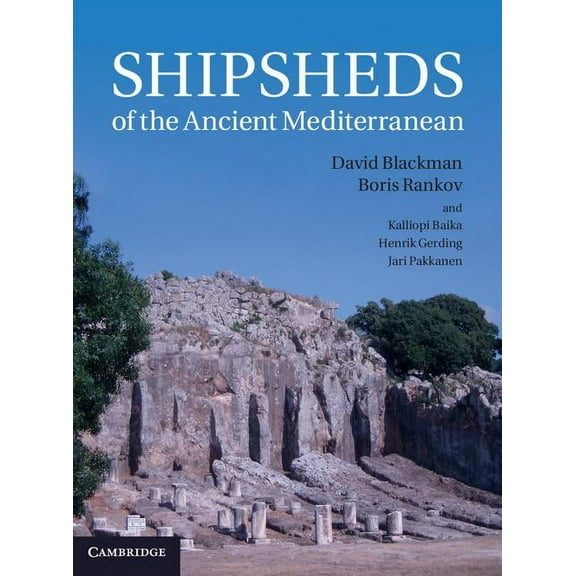 Shipsheds of the Ancient Mediterranean, (Hardcover)