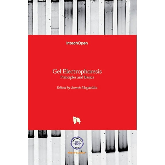 Gel Electrophoresis: Principles and Basics (Hardcover)