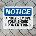 thumbnail image 5 of (2 Pack) Kindly Remove Your Shoes Upon Entering OSHA Notice Sign 10 Inch X 7 Inch Plastic Sign, Weather Resistant, UV Protected for Workplace, Business, and Construction Site, Made in, 5 of 8
