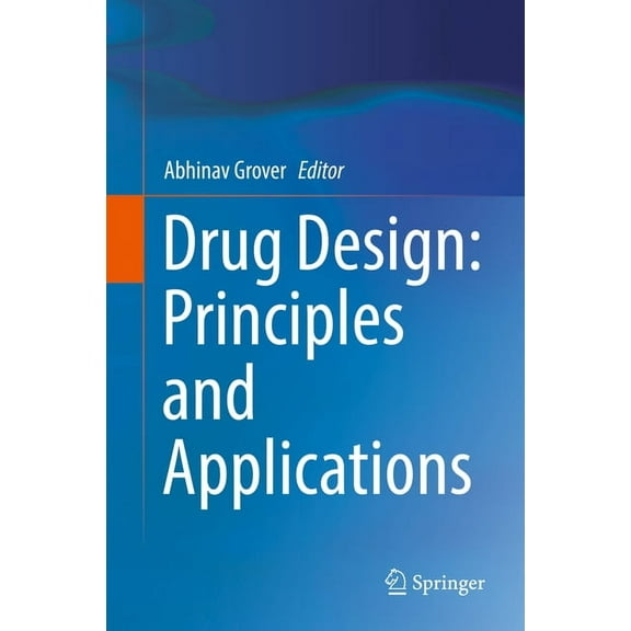 Drug Design: Principles and Applications, (Hardcover)