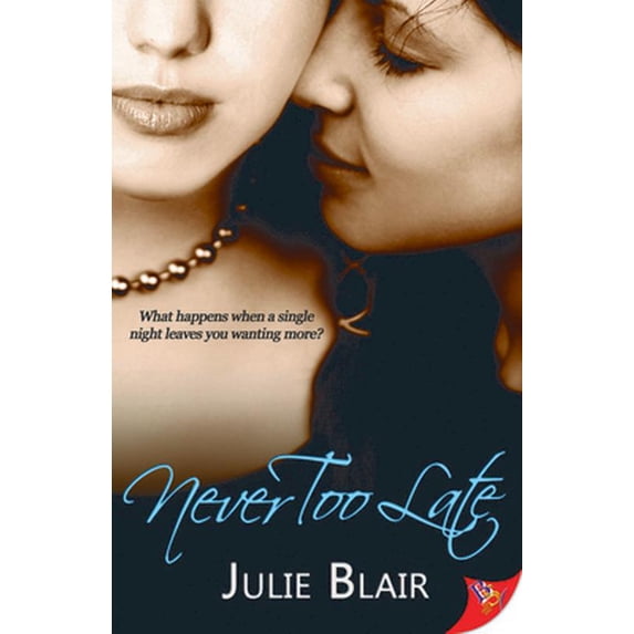 Pre-Owned Never Too Late (Paperback) 1626392137 9781626392137