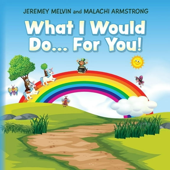 What I Would Do... For You, (Paperback)