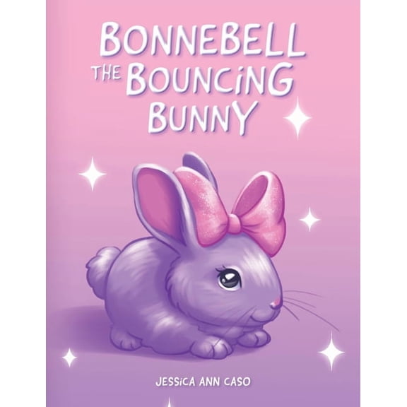Bonnebell the Bouncing Bunny, (Paperback)