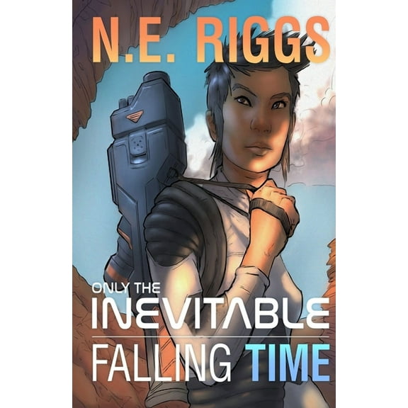 Only the Inevitable: Falling Time (Series #5) (Paperback)
