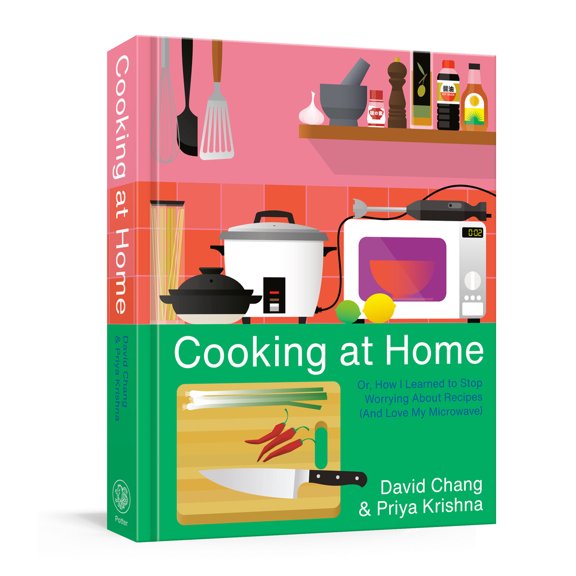 Pre-Owned Cooking at Home: Or, How I Learned to Stop Worrying about Recipes (and Love My Microwave): A Cookbook (Hardcover) 1524759244 9781524759247