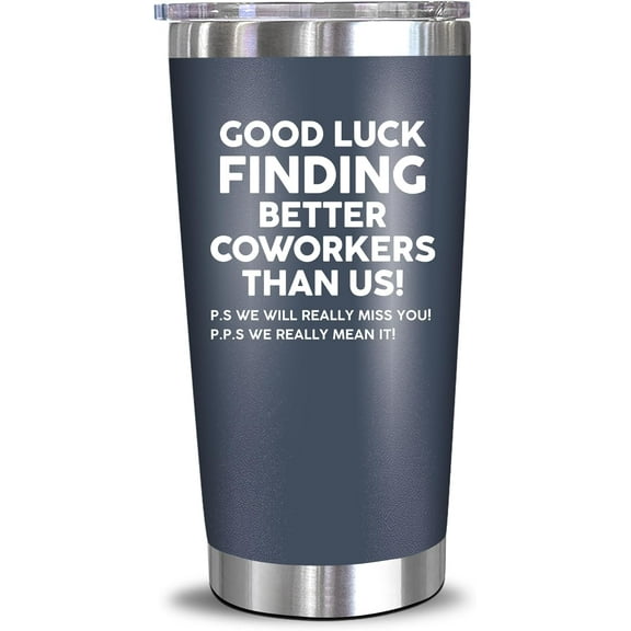 Coworker Leaving Gifts - Farewell, Going Away Gift For Coworker - New Job, Goodbye, Good Luck Gifts For Coworkers, Colleagues, Boss, Men, Women, Friends - 20 Oz Tumbler