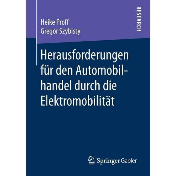 Herausforderungen FÃ¼r Den Automobilhandel Durch Die ElektromobilitÃ¤t, (Paperback)