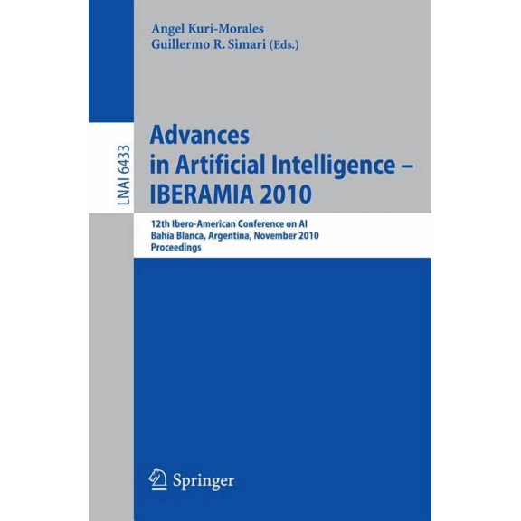 Advances in Artificial Intelligence - Iberamia 2010: 12th Ibero-American Conference on Ai, BahÃ­a Blanca, Argentina, Nove, (Paperback)