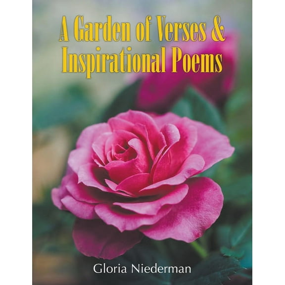 A Garden of Verses and Inspirational Poems (Paperback)