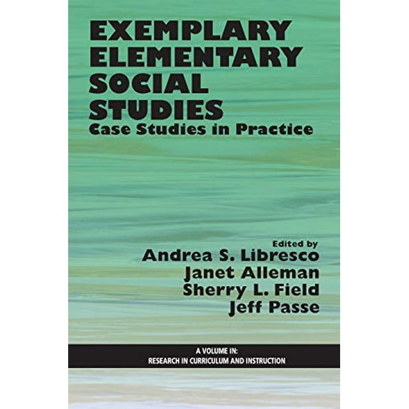Exemplary Elementary Social Studies: Case Studies in Practice (Paperback)
