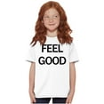 thumbnail image 4 of Feel Good Inspiring Motivated Happy Crewneck T Shirts Boy Girl Teen Brisco Brands L, 4 of 6