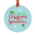 thumbnail image 1 of Round Metal Christmas Ornament, It's Always Christmas at Grandma's House, 1-Pack, Includes Ribbon and Gift Bag, 1 of 2