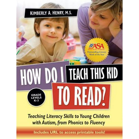 Pre-Owned How Do I Teach This Kid to Read?: Teaching Literacy Skills to Young Children with Autism, from Phonics to Fluency (Paperback) 1935274147 9781935274148