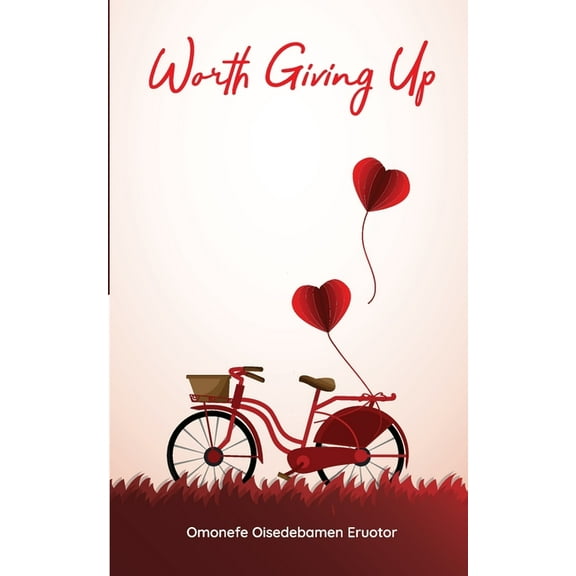 Worth Giving Up (Paperback)