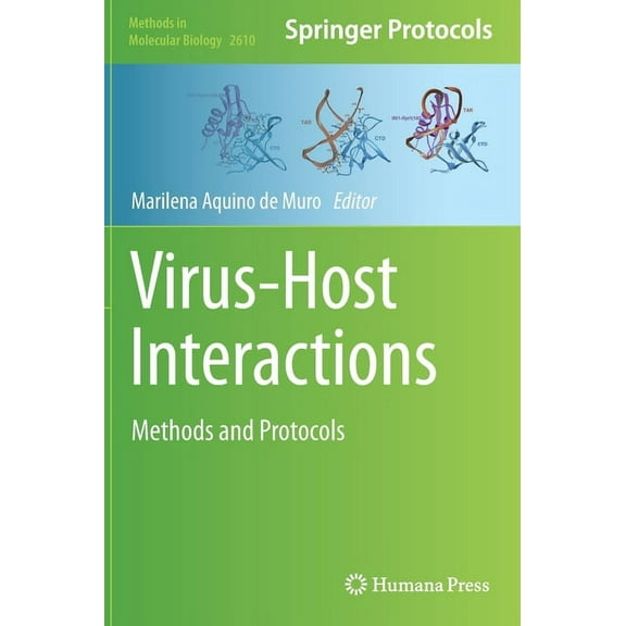Methods in Molecular Biology Virus-Host Interactions: Methods and Protocols, Book 2610, (Hardcover)