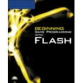 thumbnail image 1 of Pre-Owned Beginning Game Programming with Flash (Paperback) 1598633988 9781598633986, 1 of 1